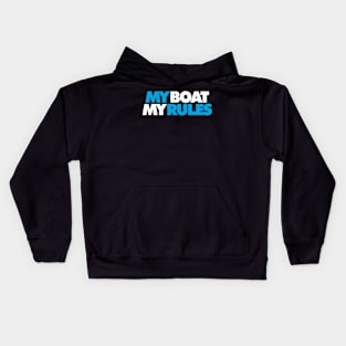 My Boat My Rules Kids Hoodie